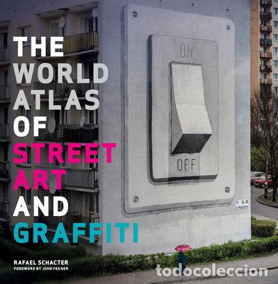 Livres: The World Atlas of Street Art and Graffiti- 9781781310731