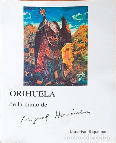 Livros em segunda m&atilde;o: Orihuela de la mano de Miguel Hern&aacute;ndez- 9788480181112
