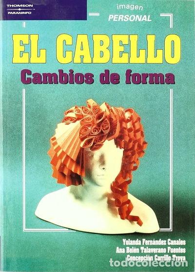 Livres: El cabello. Cambios de forma- 9788428322713
