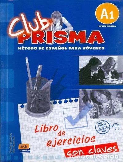 Libros: Club Prisma A1 - Libro de ejercicios + Claves- 9788498480542