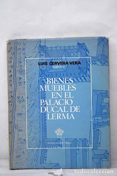 Libros: Bienes muebles en el palacio Ducal de Lerma.- Cervera Vera, Luis
