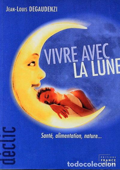 Livres: Vivre avec la lune- 9782744164163