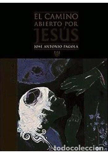 Livres: El camino abierto por Jes&uacute;s 4: Juan- 9786077983910