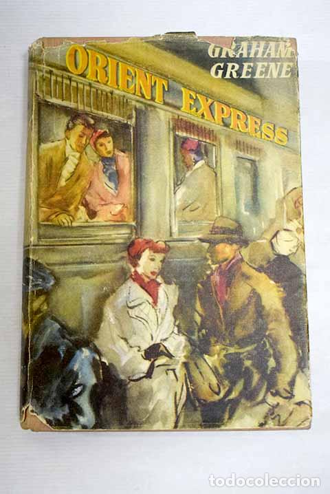 Libros: Orient-Express: Greene, Graham.- Greene, Graham
