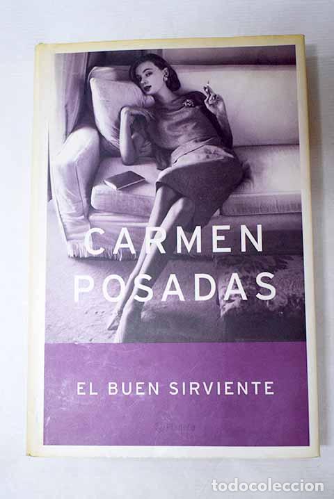 Libros: El buen sirviente: Posadas, Carmen.- Posadas, Carmen