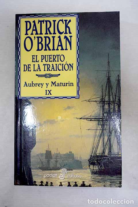 Libros: El puerto de la traici&oacute;n.- O Brian, Patrick - Foto 1