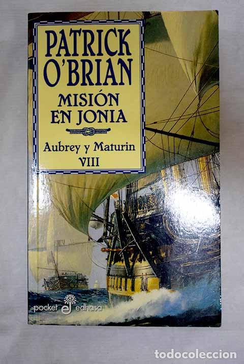 Libros: Misi&oacute;n en Jonia: una novela de la Armada inglesa.- O Brian, Patrick - Foto 1