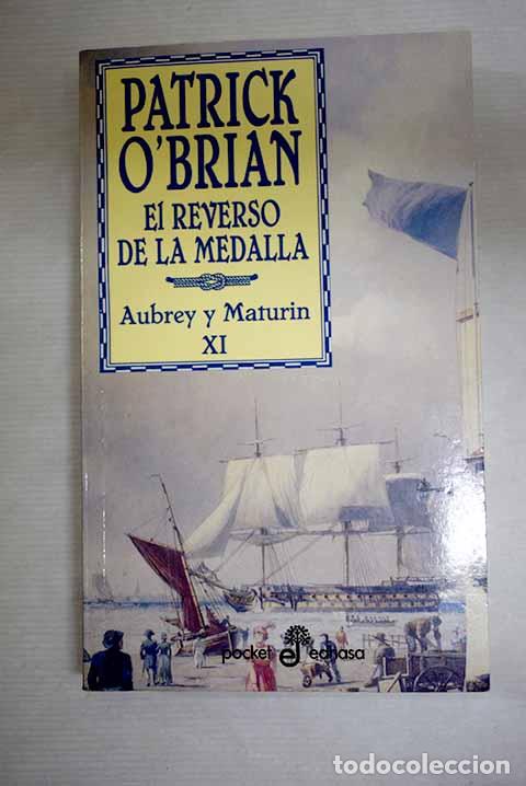 Libros: El reverso de la medalla: una novela de la Armada inglesa.- O Brian, Patrick