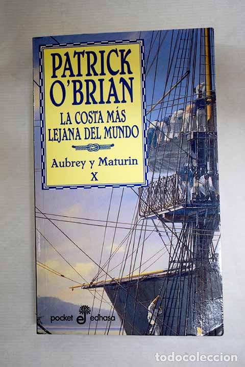 Libri di seconda mano: La costa m&aacute;s lejana del mundo: una novela de la Armada inglesa.- O Brian, Patrick