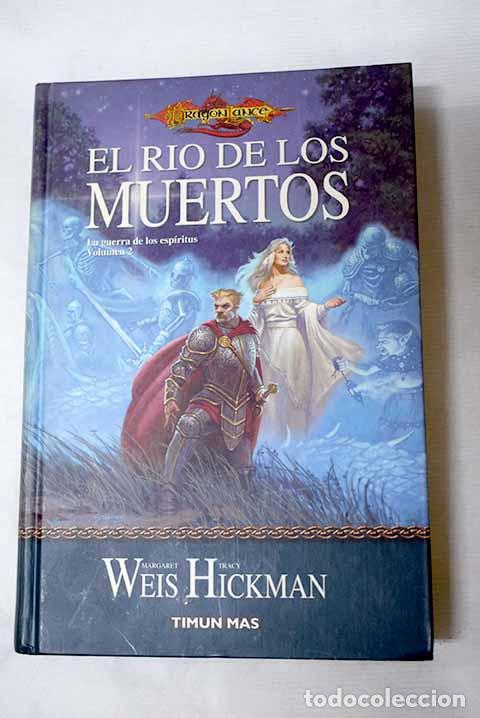 Libros: El r&iacute;o de los muertos.- Weis, Margaret