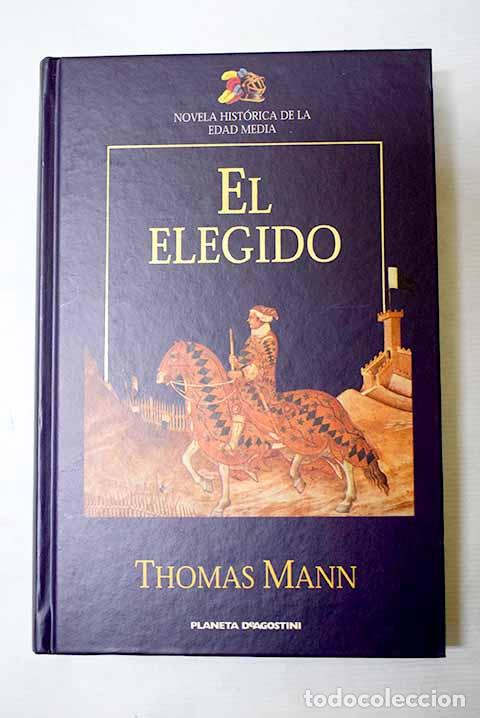 Libri di seconda mano: El elegido: Mann, Thomas.- Mann, Thomas