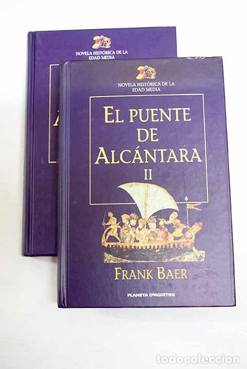 Libros: El puente de Alc&aacute;ntara.- Baer, Frank - Foto 1