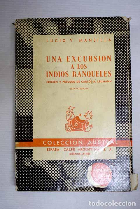 Libri di seconda mano: Una excursi&oacute;n a los indios ranqueles.- Mansilla, Lucio V.
