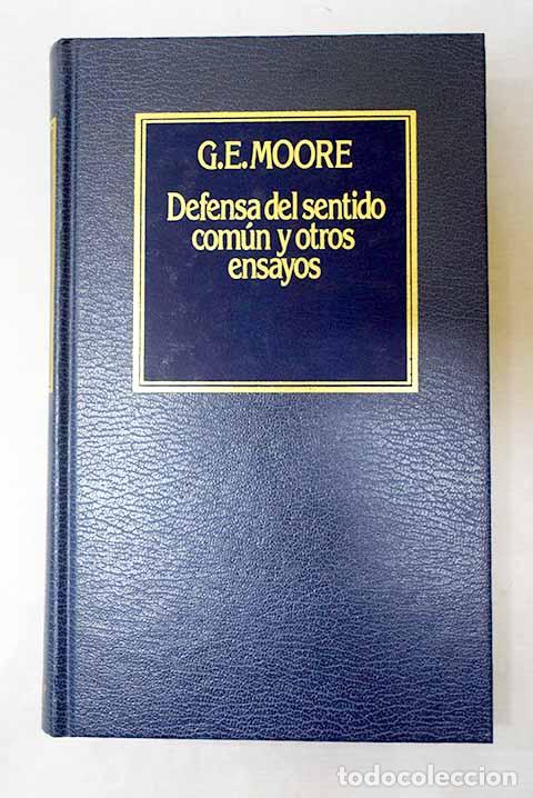 Libros: Defensa del sentido com&uacute;n y otros ensayos.- Moore, George Edward - Foto 1