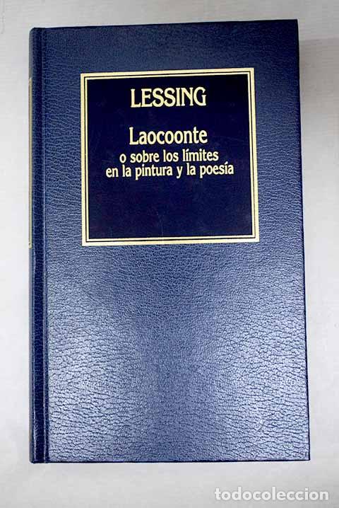 B&uuml;cher: Laocoonte o sobre los l&iacute;mites en la pintura y la poes&iacute;a.- Lessing, Gotthold Ephraim