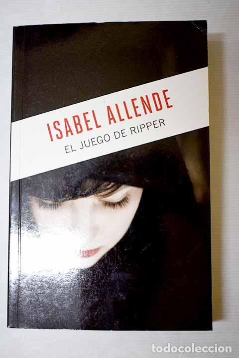 Libros: El juego de Ripper: Allende, Isabel.- Allende, Isabel - Foto 1