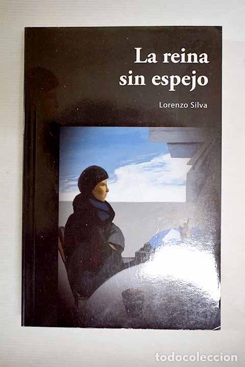 B&uuml;cher: La reina sin espejo: Silva, Lorenzo.- Silva, Lorenzo