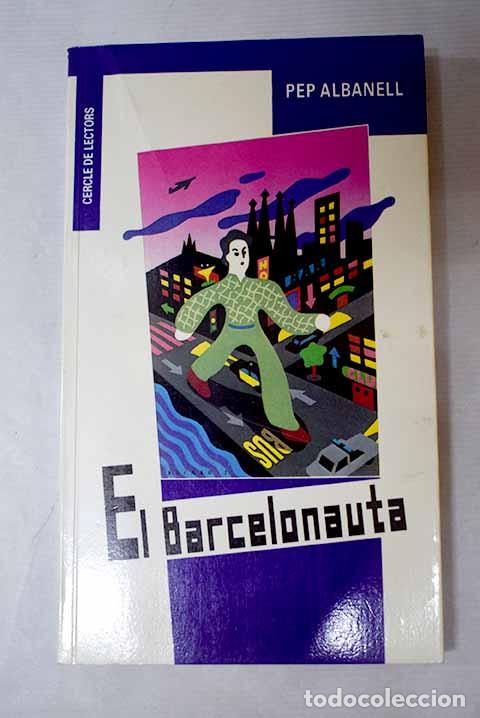 Libri di seconda mano: El barcelonauta: Albanell, Josep.- Albanell, Josep