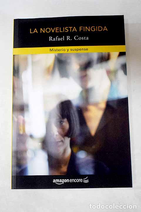 books: La novelista fingida.- Costa, Rafael R.