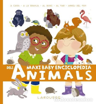 Libros: Maxi Baby enciclop&egrave;dia dels animals- 9788417273255