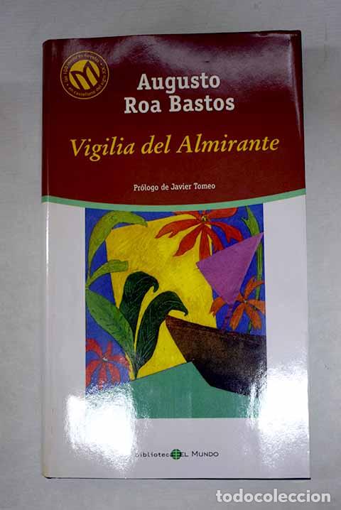 Libros: Vigilia del almirante.- Roa Bastos, Augusto