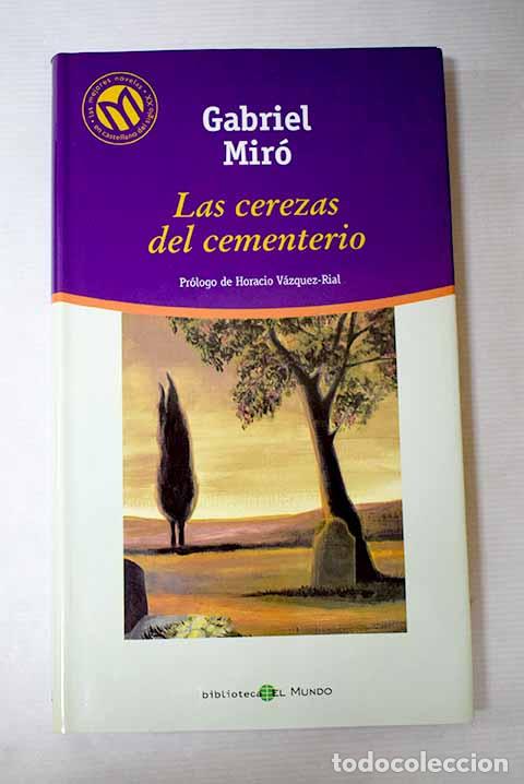 Libros: Las cerezas del cementerio.- Mir&oacute;, Gabriel - Foto 1