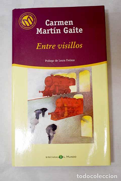 Libros: Entre visillos: Mart&iacute;n Gaite, Carmen.- Mart&iacute;n Gaite, Carmen