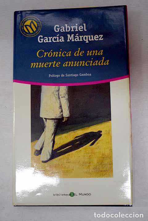 Libros: Cr&oacute;nica de una muerte anunciada.- Garc&iacute;a M&aacute;rquez, Gabriel