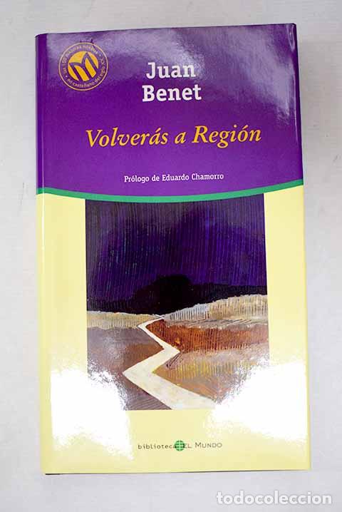 books: Volver&aacute;s a Regi&oacute;n: Benet, Juan.- Benet, Juan