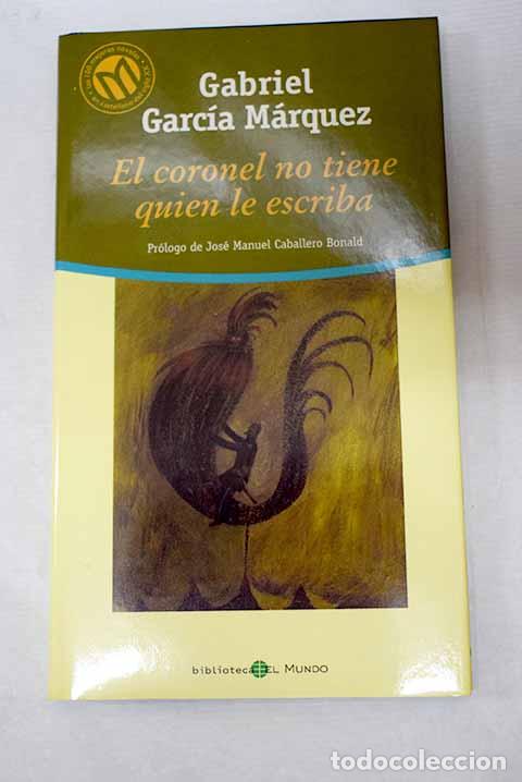 Livres: El coronel no tiene quien le escriba.- Garc&iacute;a M&aacute;rquez, Gabriel