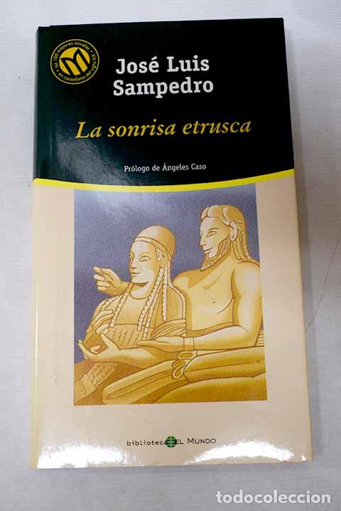 Libros: La sonrisa etrusca: Sampedro, Jos&eacute; Luis.- Sampedro, Jos&eacute; Luis