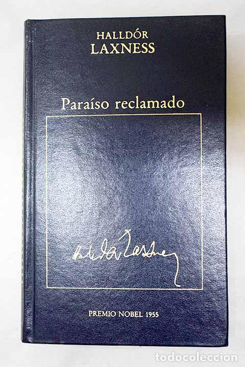 Libros: Para&iacute;so reclamado: Laxness, Halld&oacute;r.- Laxness, Halld&oacute;r