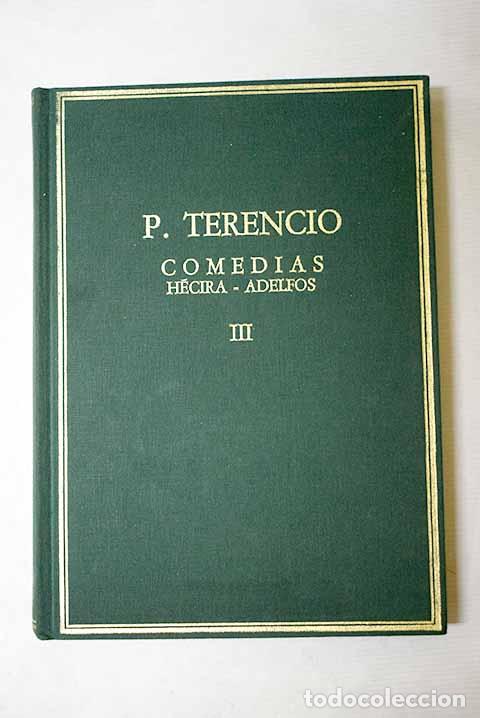 B&uuml;cher: Comedias, tomo III: Terencio Africano, Publio.- Terencio Africano, Publio