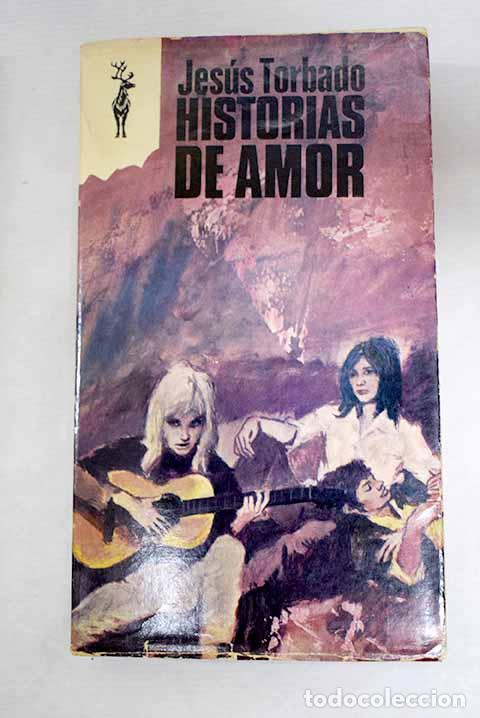 Libros: Historias de amor: Torbado, Jes&uacute;s.- Torbado, Jes&uacute;s