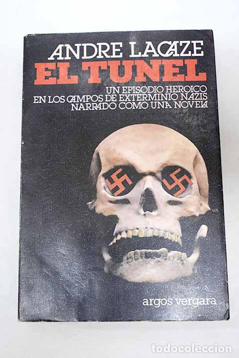 Libros: El t&uacute;nel: Lacaze, Andr&eacute;.- Lacaze, Andr&eacute; - Foto 1