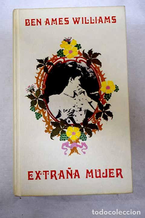 Libros: Extra&ntilde;a mujer: Williams, Ben Ames.- Williams, Ben Ames
