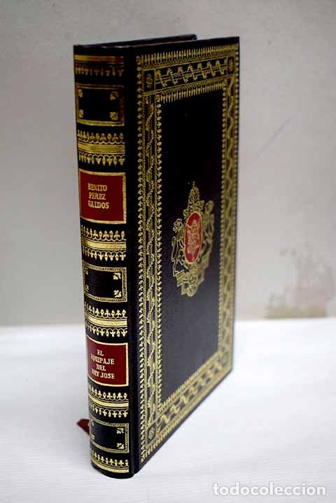 Libros: El equipaje del rey Jos&eacute;.- P&eacute;rez Gald&oacute;s, Benito