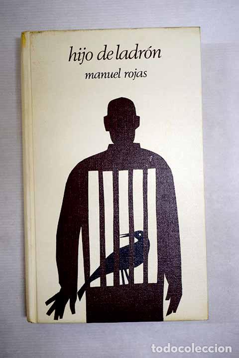 Libros: Hijo de ladr&oacute;n: Rojas, Manuel.- Rojas, Manuel