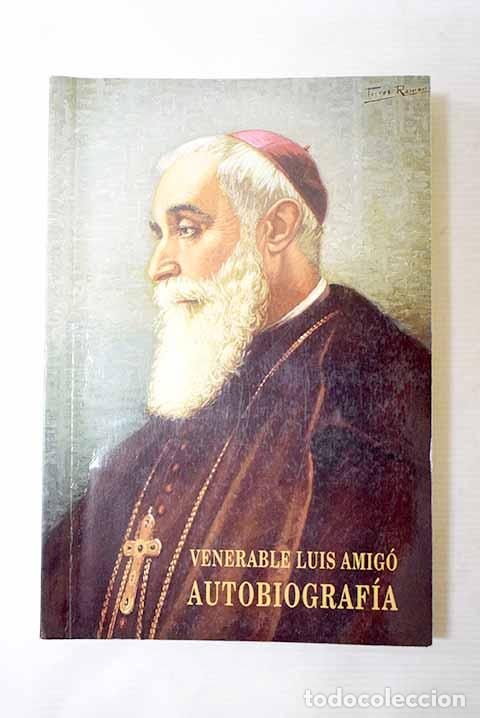 Libros: Autobiograf&iacute;a: Amig&oacute; y Ferrer, Luis.- Amig&oacute; y Ferrer, Luis - Foto 1