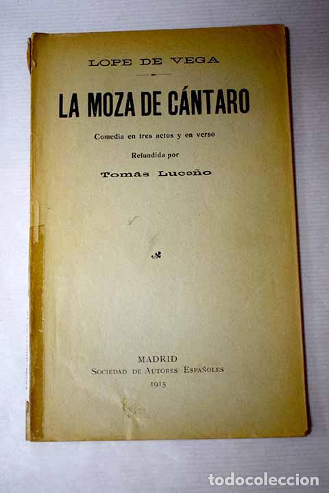 Libros: La moza de c&aacute;ntaro: comedia en tres actos.- Luce&ntilde;o, Tom&aacute;s - Foto 1