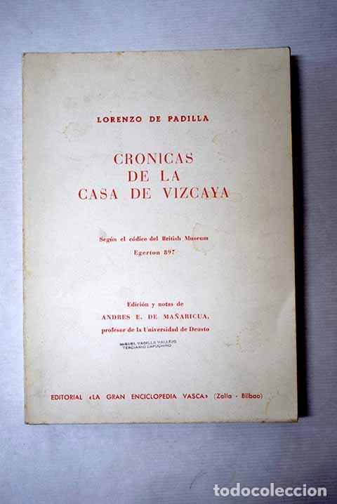 Libri di seconda mano: Cr&oacute;nicas de la Casa de Vizcaya.- Padilla, Lorenzo de