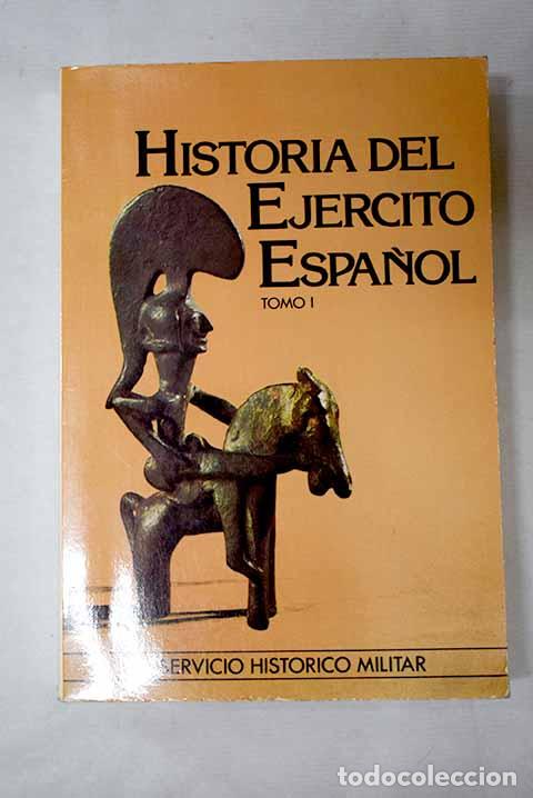 Libros: Historia del Ej&eacute;rcito Espa&ntilde;ol, tomo I - Foto 1