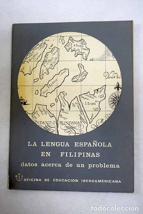 books: La lengua espa&ntilde;ola en Filipinas: Datos acerca de un problema