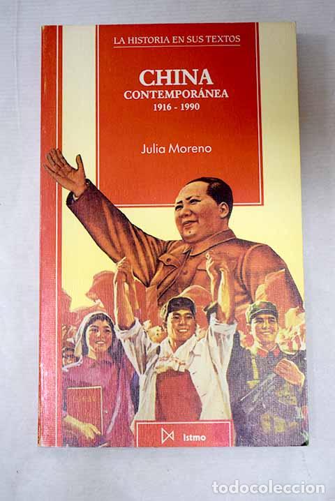 books: China contempor&aacute;nea, 1916-1990.- Moreno Garc&iacute;a, Julia