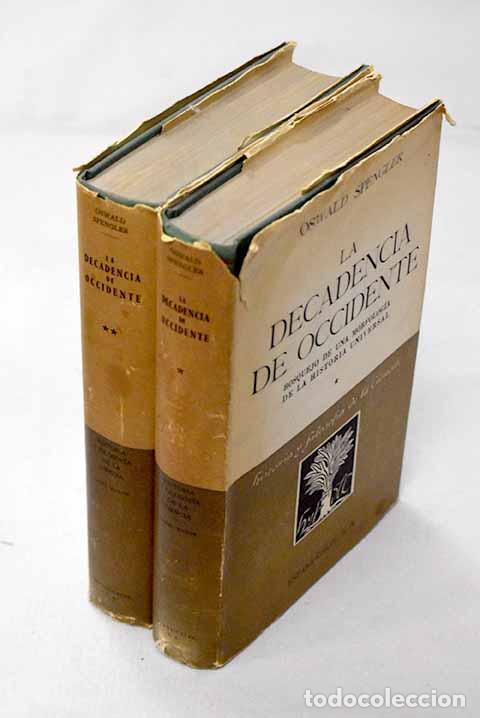 Livros em segunda m&atilde;o: La decadencia de Occidente: bosquejo de una morfolog&iacute;a de la Historia universal.- Spengler, Oswald