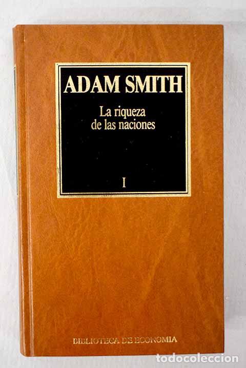 Livros em segunda m&atilde;o: Investigaci&oacute;n de la naturaleza y causas de la riqueza de las naciones, Tomo I.- Smith, Adam