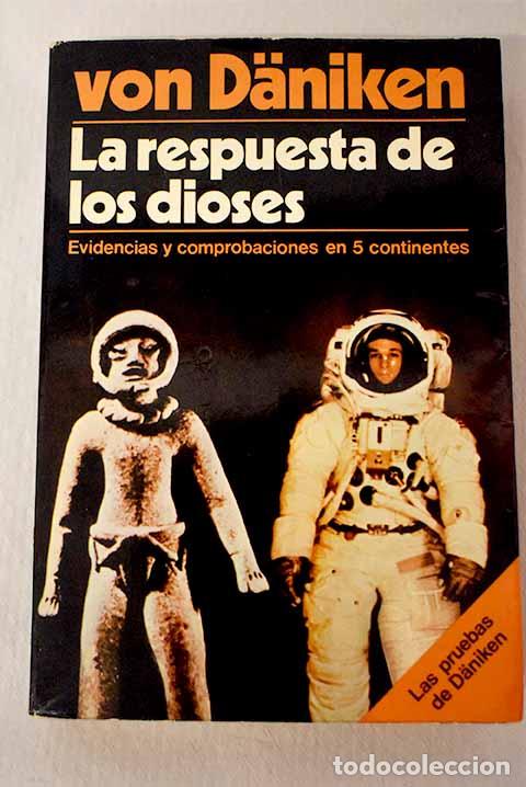 B&uuml;cher: La respuesta de los dioses.- Daniken, Erich von