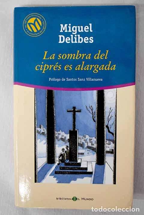 B&uuml;cher: La sombra del cipr&eacute;s es alargada.- Delibes, Miguel