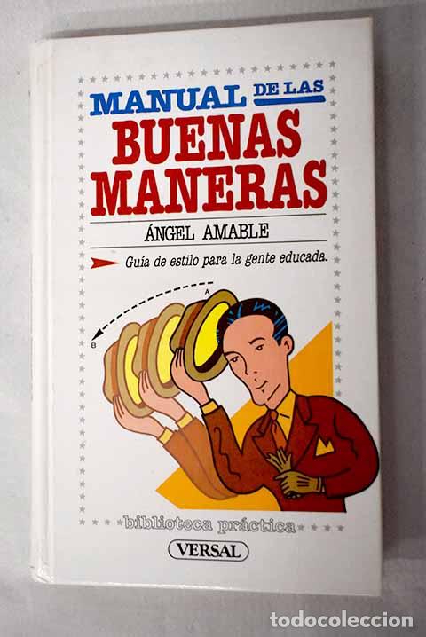 Libros: Manual de las buenas maneras.- Amable, &Aacute;ngel - Foto 1
