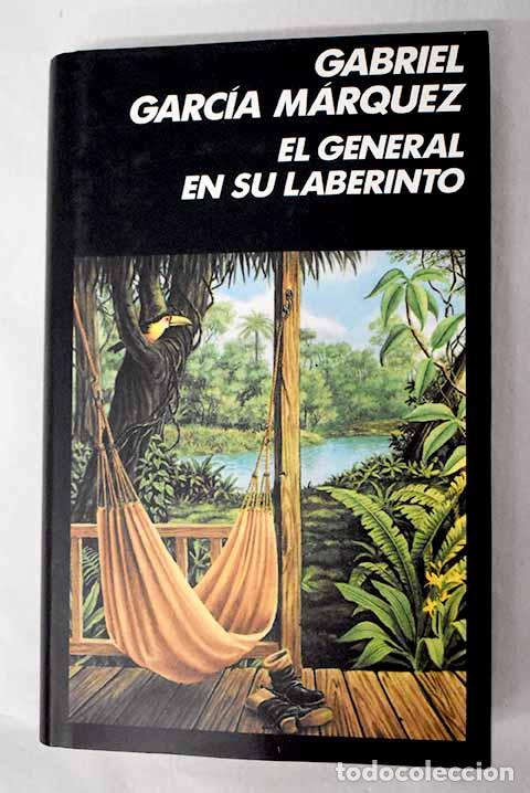 Libros: El general en su laberinto.- Garc&iacute;a M&aacute;rquez, Gabriel - Foto 1